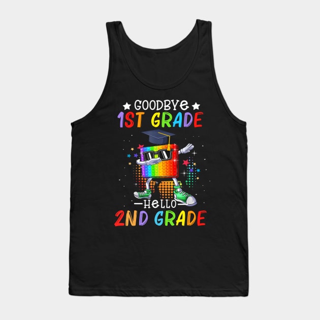 Goodbye 1st Grade Graduation Hello 2nd Grade Popping It Tank Top by nakaahikithuy